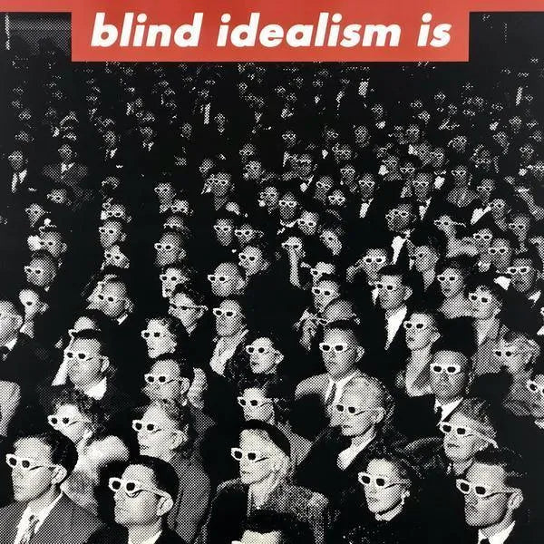 Blind Idealism is Deadly Print - Smolensky Gallery