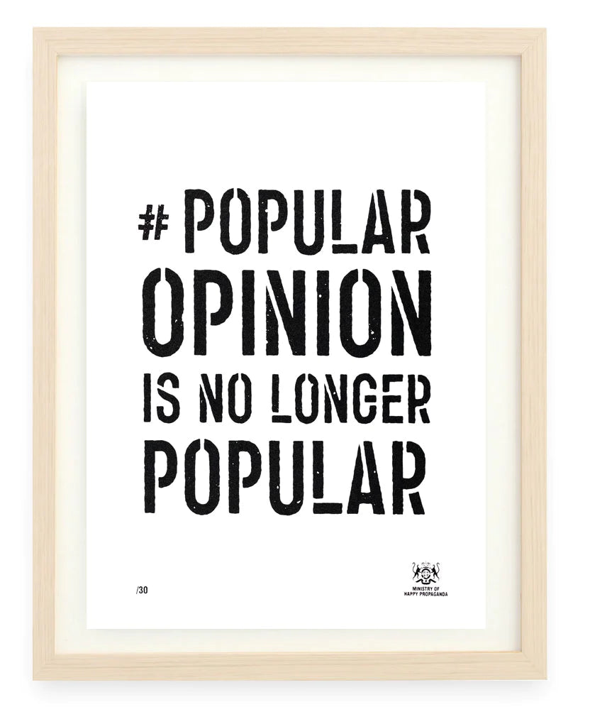 #Popular Opinion Is No Longer Popular - Smolensky Gallery