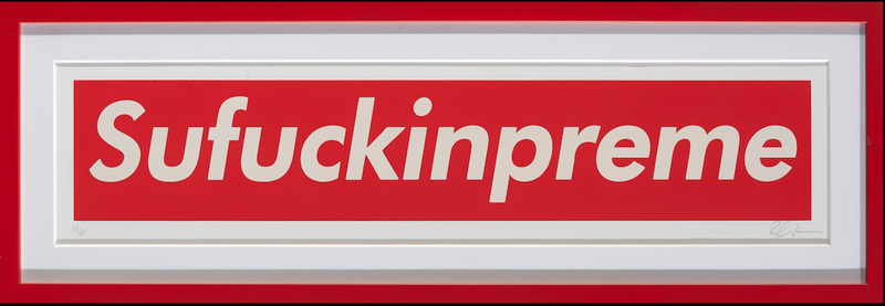 Ryan Callanan (RYCA) Sufuckinpreme screenprint qith red background and white writing in a red fram 