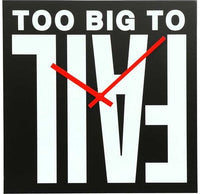 Barbara Kruger, Untitled (Too Big To Fail Wall Clock), 2012