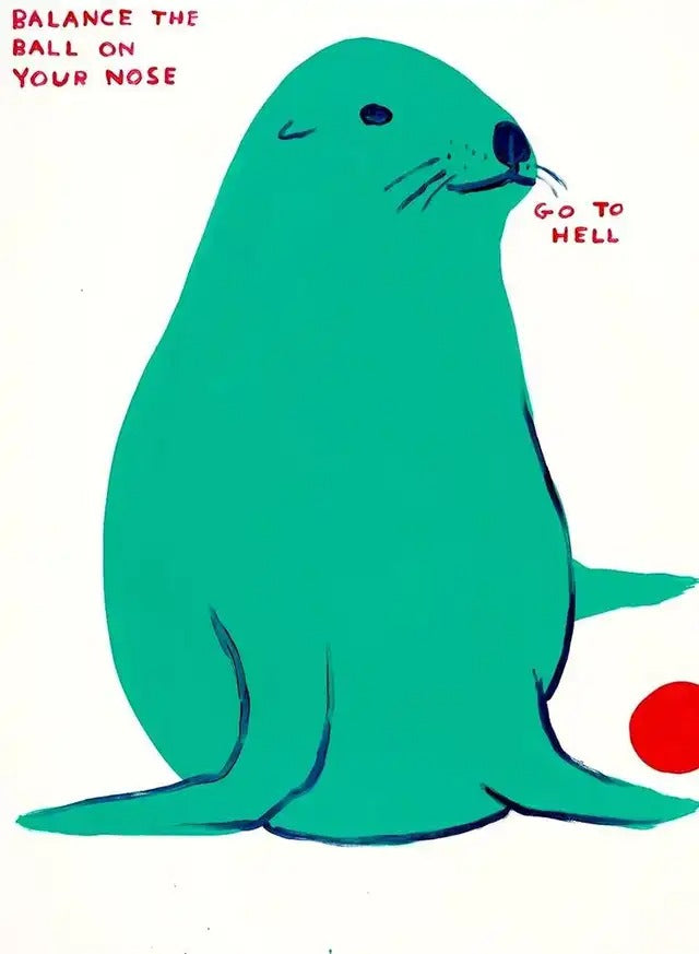 David Shrigley, Balance the Ball on your Nose, 2022