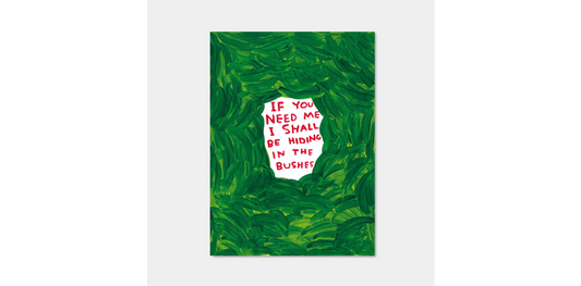David Shrigley, If You Need Me, 2022 - Smolensky Gallery