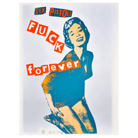 An image of Jamie Reid's FUCK FOREVER artwork, with a light blue background and red lettering stating sex pistols fuck forever.