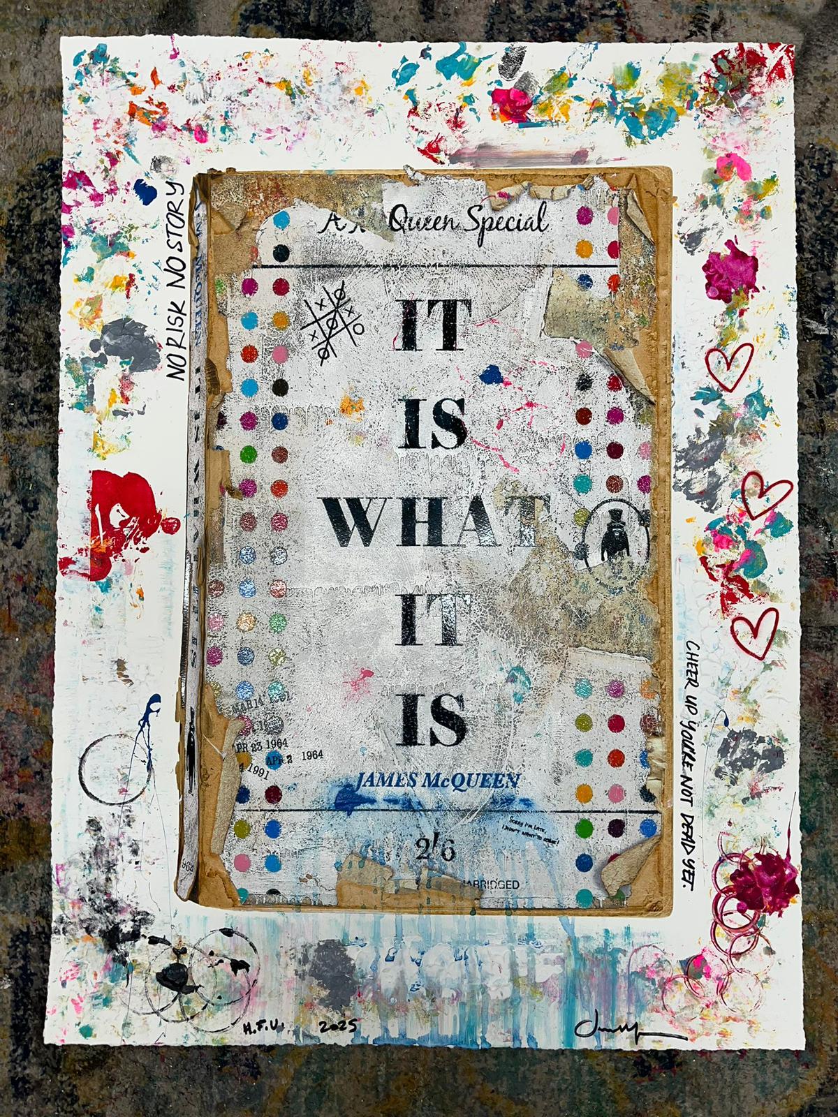 James McQueen, It Is What It Is, 2025