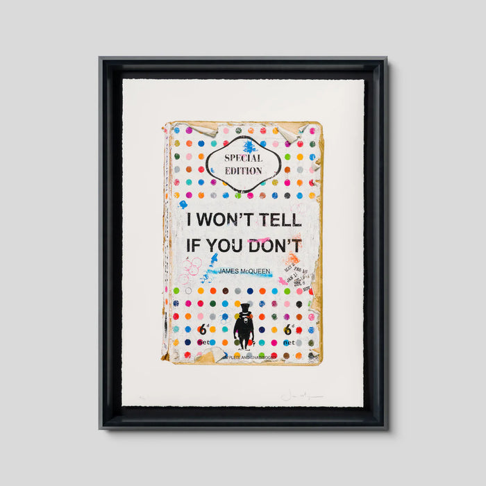 James McQueen, I Wont Tell If You Dont, 2025 (Framed)