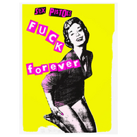 an image of a jamie reid artwork titled 'FUCK FOREVER', in which a woman kneels on a yellow background, with pink ransom lettering stating FUCK forever. 