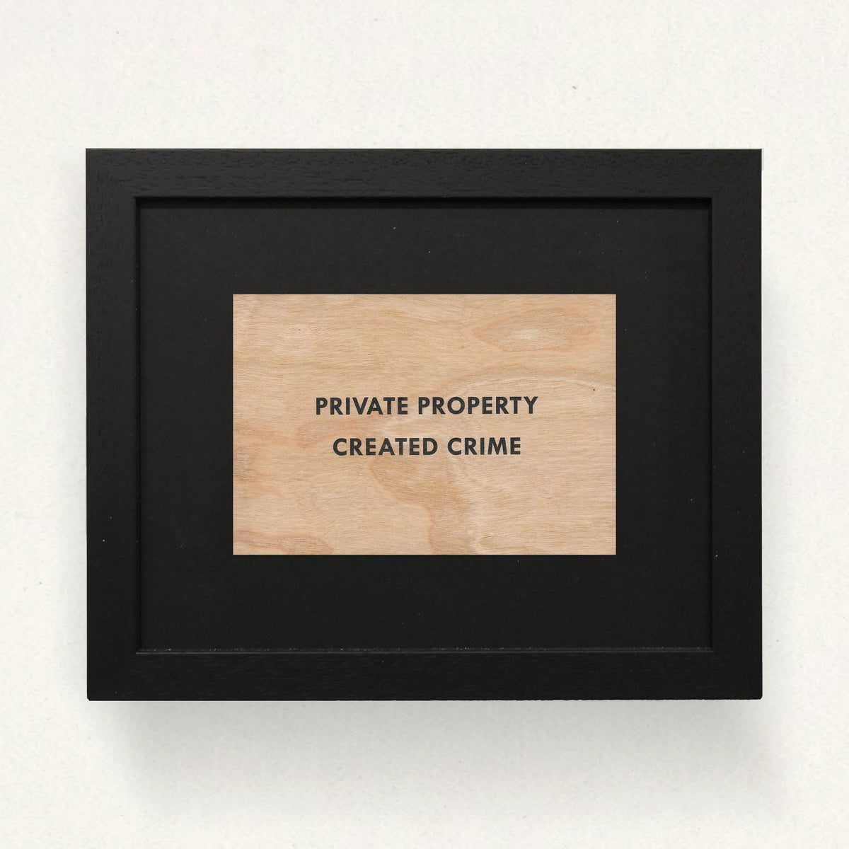 Jenny Holzer, Truisms 'Private Property Created Crime', 1977-1979, Framed Art for sale from Smolensky Gallery