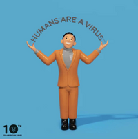 A 10th Anniversary collaboration figure of a man in an orange suit and gray turtleneck with arms outstretched, under the text 'HUMANS ARE A VIRUS' on a solid blue background.