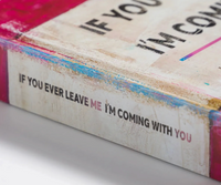 James McQueen, If you ever leave me I'm coming with you (Exhibition book), 2023, SIGNED