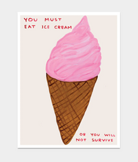 David Shrigley, You must eat ice cream, 2026