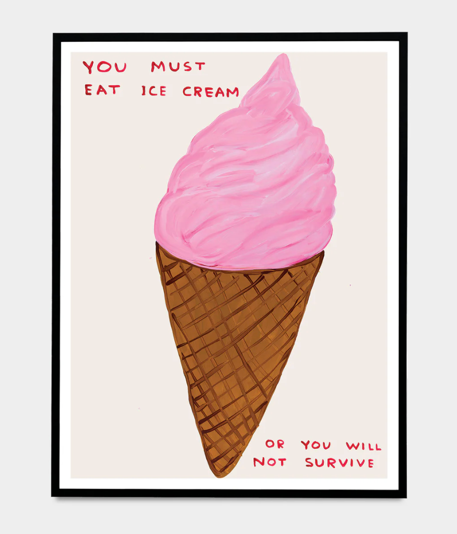 David Shrigley, You must eat ice cream, 2026