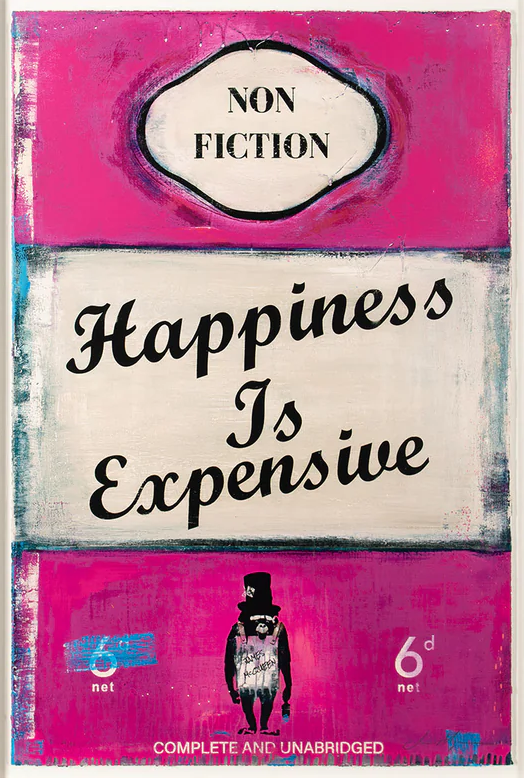 James McQueen, Happiness Is Expensive, (Framed)