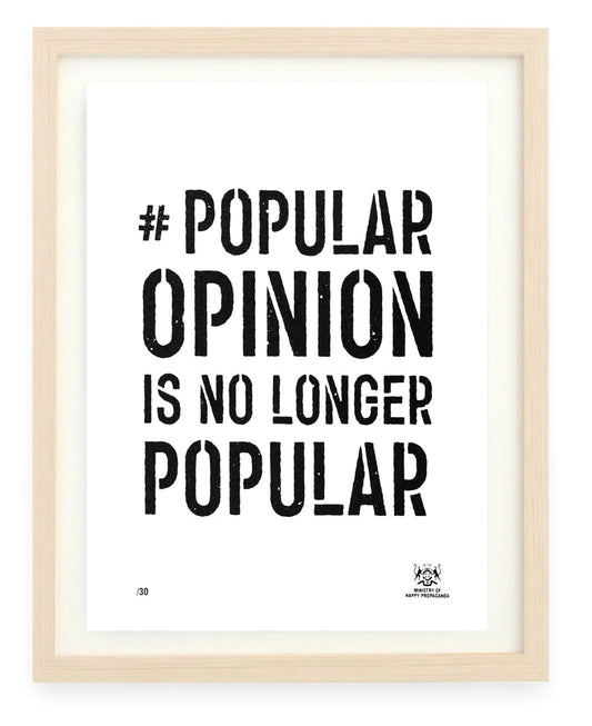 #Popular Opinion Is No Longer Popular - Smolensky Gallery